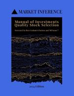 Manual of Investments: Quality Stock Selection: Screened by Ben Graham's Factors and MI Score