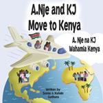 A.Nje and KJ Move to Kenya: A.Nje na KJ Wahamia Kenya