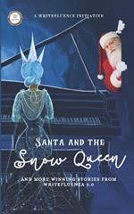 Santa and the Snow Queen: and more winning stories from WriteFluenza 3.0