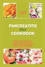 Pancreatitis Diet Cookbook: Essential guide with over 25 recipes daily to help you control pancreatitis and relief pain with losing happiness