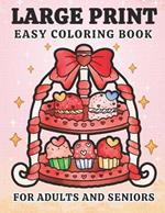 Easy Coloring Book: A Bold Simple Large Print Coloring Book for Adults, Seniors, Beginners