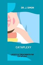 Cataplexy: Lifestyle Treatments for Cataplexy