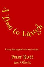 A Time To Laugh: A funny thing happened on the way to mission...