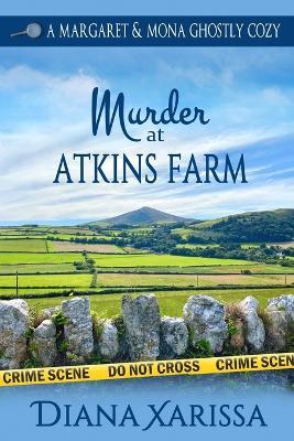 Murder at Atkins Farm - Diana Xarissa - cover