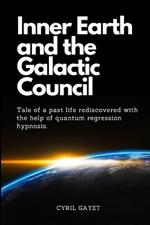 Inner Earth and the Galactic Council