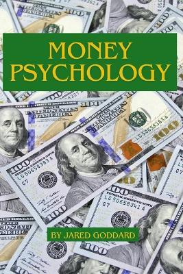 Money Psychology - Jared Goddard - cover