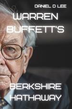 Warren Buffett's Berkshire Hathaway: Investing in Value