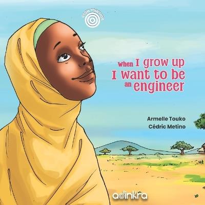 When I grow up, I want to be an engineer - Armelle Touko - cover