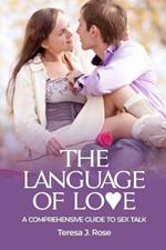 The Language of Love: A Comprehensive Guide to Sex talk