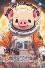 Pepe the astronaut pig: explore the space