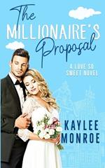 The Millionaire's Proposal: A Secret Baby Romance