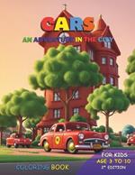 Cars - An adventure in the city - Coloring book: An adventure in the city