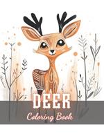 Deer Coloring Book: Stress Relief And Relaxation Coloring Pages