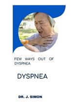 Dyspnea: Few Ways Out of Dyspnea