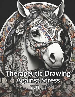 Therapeutic Drawing Against Stress VOL.II - Merticariu Cristi - cover