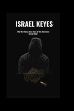 Israel Keyes: The Horrifying true story of the American Serial Killer