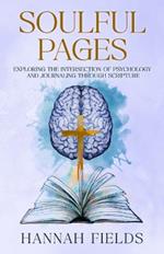 Soulful Pages: Exploring the Intersection of Psychology and Journaling through Scripture