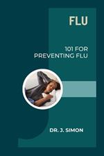 Flu: 101 for Preventing Flu