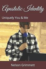 Apostolic Identity: Uniquely You & Me