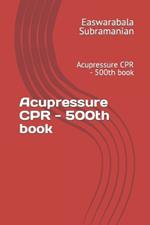 Acupressure CPR - 500th book: Acupressure CPR - 500th book