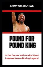 Pound for Pound King: 