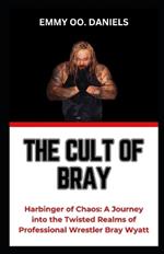 The Cult of Bray: 