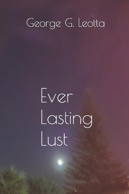 Everlasting Lust - George G Leotta - cover