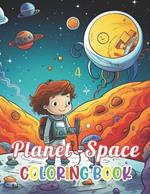 Planet and Space Coloring Book: Stress Relief, Relaxation, and Creativity Coloring Pages for All Fans