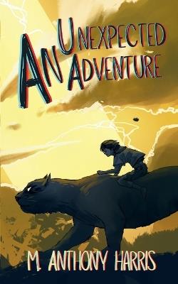 An Unexpected Adventure - M Anthony Harris - cover