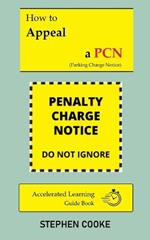 How to Appeal and Win a Parking Charge Notice (PCN) UK - 2024