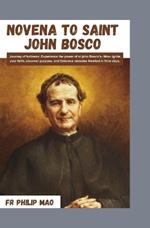 Novena to St John Bosco: Journey to Holiness: Experience the Power of St John Bosco