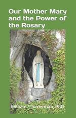 Our Mother Mary and the Power of the Rosary