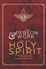 The Person & Work of the Holy Spirit