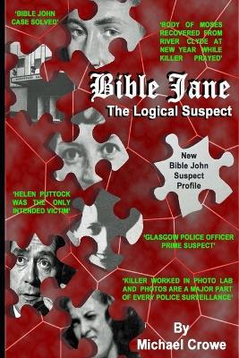 Bible Jane - The Logical Suspect - Michael Peter Crowe - cover