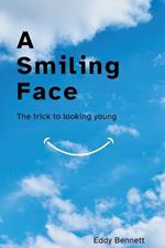 A Smiling Face: The Trick to Looking Young