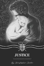 Justice: Our Father in Heaven