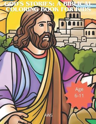 God's Stories: A Biblical Coloring Book for Kids - A W S - cover