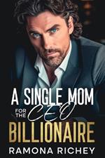 A Single Mom for the CEO Billionaire