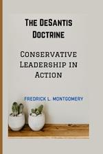 The DeSantis Doctrine: Conservative Leadership in Action