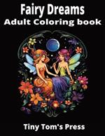 Fairy Dreams: Adult Coloring Book