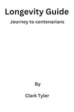 Longevity Guide: Journey to centenarians