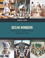 Ocean Wonders: Exploring Sea Creatures through Amigurumi Crochet