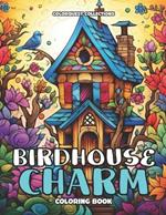 Birdhouse Charm Coloring Book: Bringing Life to Feathered Homes