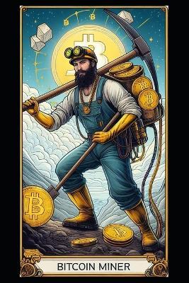 Bitcoin and Tarot: Economic magic for the 21st century - Midas San Román - cover