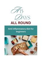 A 15 days all round Anti inflammatory diet for beginners