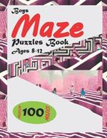 Boys Maze Puzzles Book Ages 8-12: An Interactive Brain Boosting Maze Puzzles for Toddlers 8-12