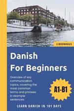 Danish For Beginners: Learn Danish in 101 Days