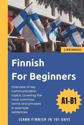 Finnish For Beginners: Learn Finnish in 101 Days - Librenhaus - cover