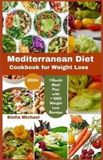 Mediterranean Diet Cookbook for weight loss: 