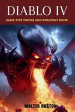Diablo IV: Game Tips Tricks and Strategy Book